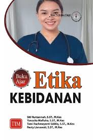 Buku Ajar: Etika Kebidanan
