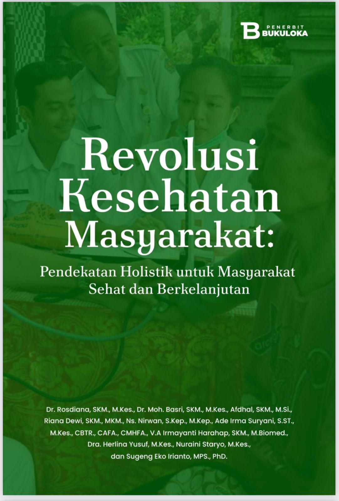 Revolusi Kesehatan Masyarakat: Pendekatan Holistik untuk Masyarakat Sehat dan Berkelanjutan