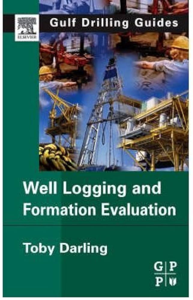Well Logging and Formation Evaluation (2005)