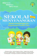 Sekolah yang menyenangkan : metode kreatif mengajar dan pengembangan karakter siswa 