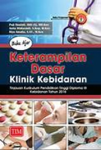 Image of Buku ajar keterampilan dasar klinik kebidanan