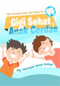 Buku Kesehatan Anak Untuk Orang Tua Gigi Sehat, Anak Cerdas