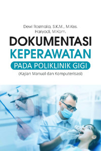 Image of Dokumentasi Keperawatan Pada Poliklinik Gigi