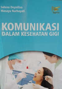 Image of Komunikasi Dalam Kesehatan Gigi